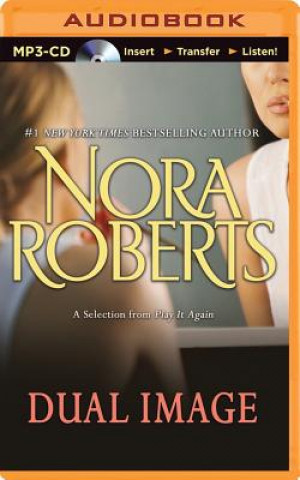 Digital Dual Image: A Selection from Play It Again Nora Roberts