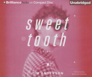 Hanganyagok Sweet Tooth Tim Anderson