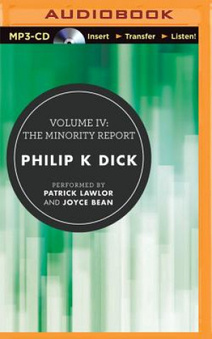Digital Volume IV: The Minority Report Philip K. Dick