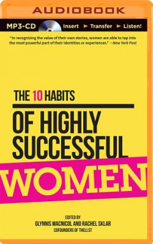 Digital The 10 Habits of Highly Successful Women Glynnis MacNicol