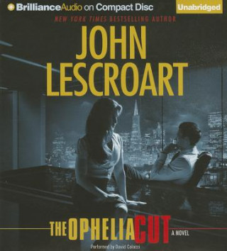 Audio The Ophelia Cut John Lescroart