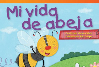 Könyv Mi Vida de Abeja = My Life as a Bee Sharon Callen