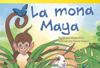 Kniha La Mona Maya = Maya Monkey Janeen Brian
