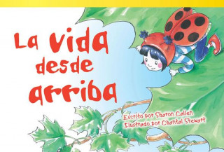 Книга La Vida Desde Arriba = Life from Above Sharon Callen