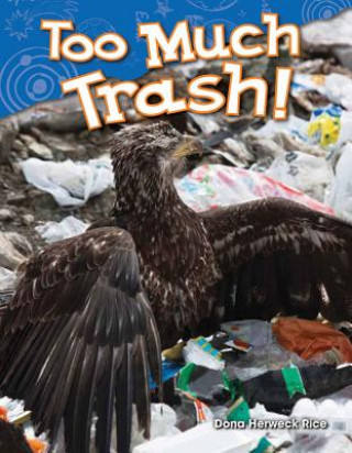 Книга Too Much Trash! Dona Rice