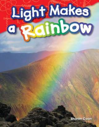 Книга Light Makes a Rainbow Sharon Coan