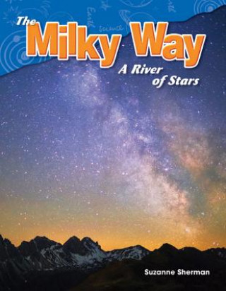 Book Milky Way: A River of Stars Suzanne Sherman