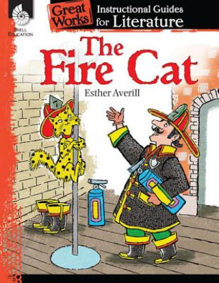 Carte Fire Cat: An Instructional Guide for Literature Debra Housel
