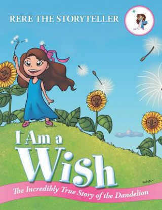 Buch I Am a Wish Rere the Storyteller