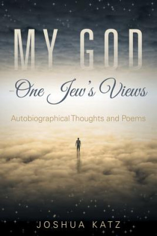 Buch My God-One Jew's Views Joshua Katz