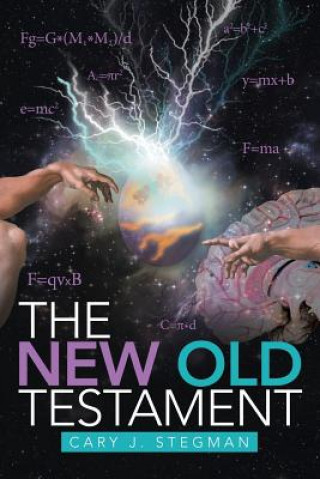 Kniha New Old Testament Cary J. Stegman