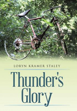 Kniha Thunder's Glory Loryn Kramer Staley