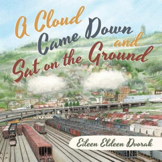 Carte Cloud Came Down and Sat on the Ground Eileen Eldeen Dvorak