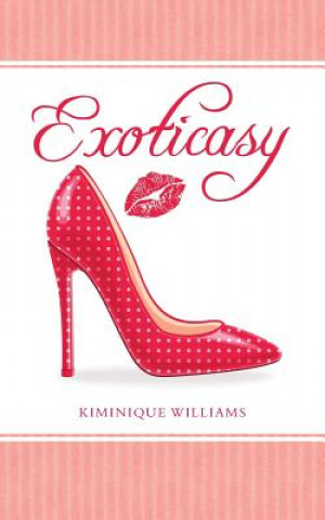 Kniha Exoticasy Kiminique Williams