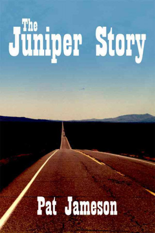 Kniha The Juniper Story Pat Jameson