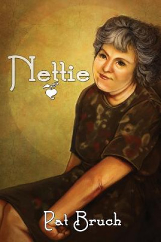 Könyv Nettie Pat Bruch
