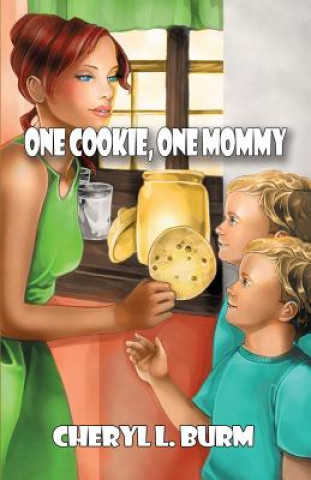 Kniha One Cookie, One Mommy Cheryl L. Burm