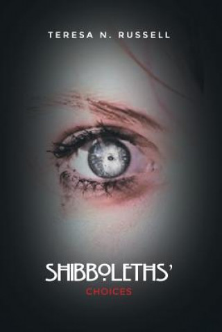 Libro Shibboleths' Choices Teresa N. Russell