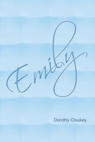 Buch Emily Dorothy Cloukey