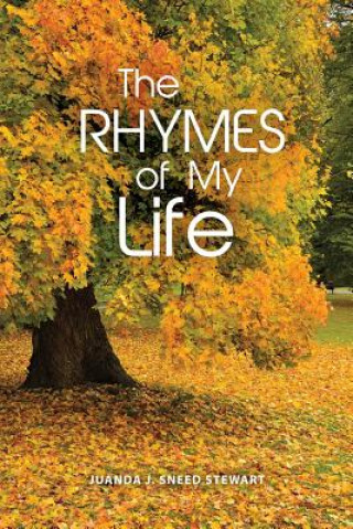 Kniha The Rhymes of My Life Juanda J. Sneed Stewart
