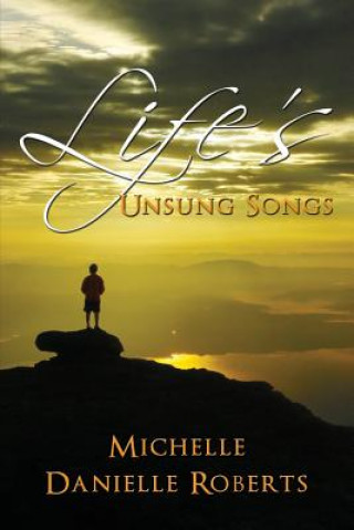 Carte Life's Unsung Songs Michelle Danielle Roberts