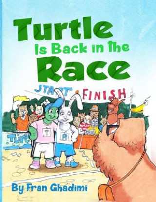 Könyv Turtle Is Back in the Race! Fran Ghadimi