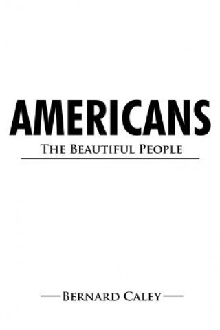 Kniha Americans: The Beautiful People Bernard Caley