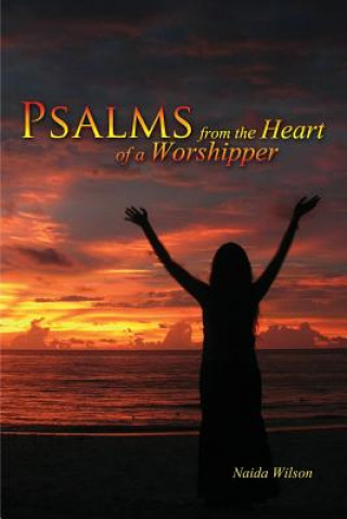 Książka Psalms from the Heart of a Worshipper Naida Wilson