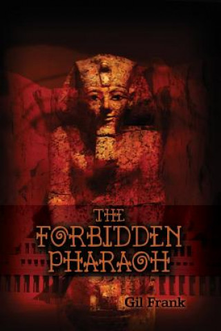 Книга The Forbidden Pharaoh Gil Frank