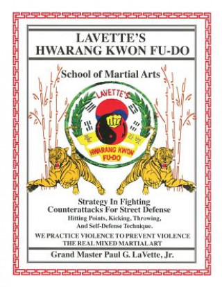 Carte Lavette's Hwarang Kwon Fu-Do Jr. Paul G. Lavette