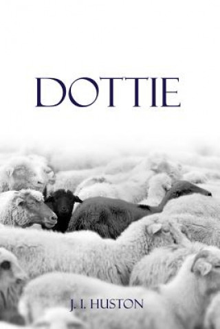 Book Dottie J. I. Huston