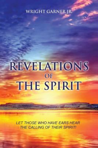 Könyv Revelations of the Spirit Wright Garner Jr