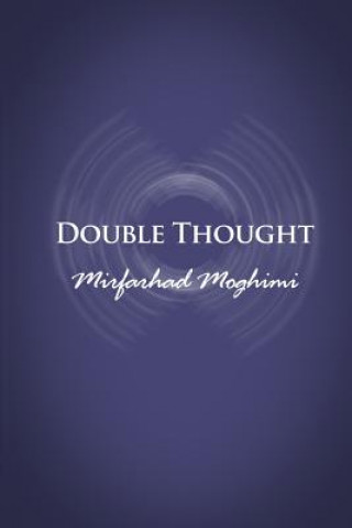 Knjiga Double Thought Mirfarhad Moghimi