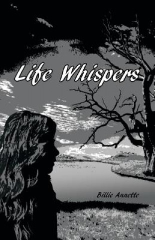 Книга Life Whispers Billie Annette