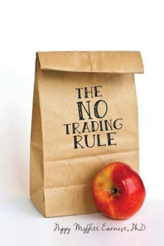 Carte The No Trading Rule Phd Moffitt Peggy Earnest