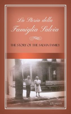 Carte La Storia Della Famiglia Salvia: The Story of the Salvia Family Joe Salvia