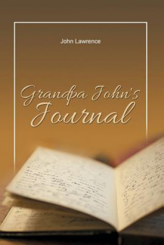 Kniha Grandpa John's Journal John Lawrence