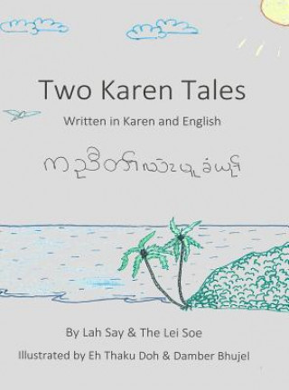 Kniha Two Karen Tales: Written in Karen and English Lah Say