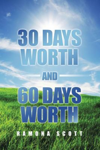 Книга 30 Days Worth and 60 Days Worth Ramona Scott