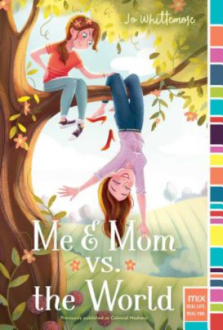 Livre Me & Mom vs. the World Jo Whittemore