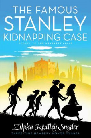 Kniha The Famous Stanley Kidnapping Case Zilpha Keatley Snyder