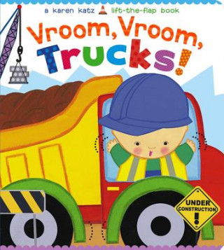 Book Vroom, Vroom, Trucks! Karen Katz