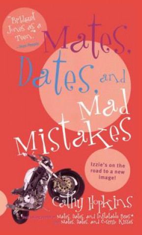 Könyv Mates, Dates, and Mad Mistakes Cathy Hopkins
