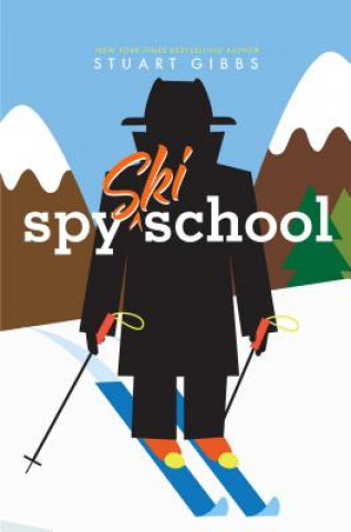 Kniha Spy Ski School Stuart Gibbs