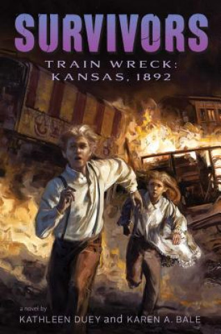 Książka Train Wreck: Kansas, 1892 Kathleen Duey