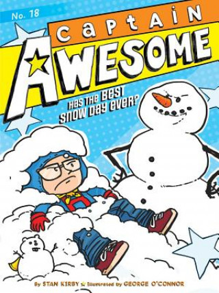 Kniha Captain Awesome Has the Best Snow Day Ever? Stan Kirby