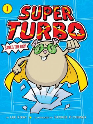 Könyv Super Turbo Saves the Day! Jack Lee