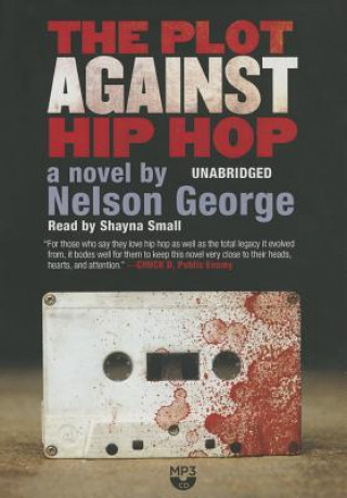 Digital The Plot Against Hip Hop Nelson George