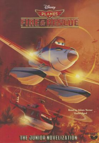 Digital Planes: Fire & Rescue: The Junior Novelization Disney Press