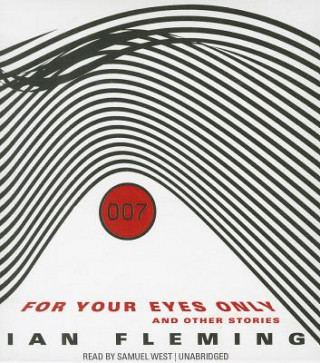 Audio For Your Eyes Only: And Other Stories Ian Fleming